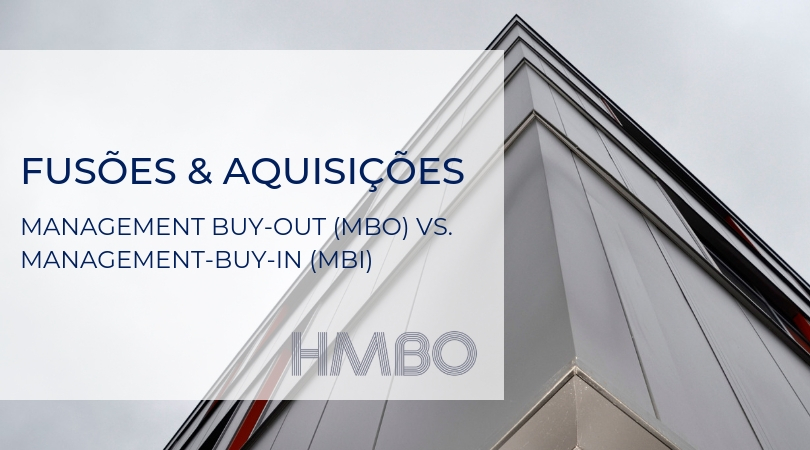 Management buy-out (MBO) vs. Management buy-in (MBI)