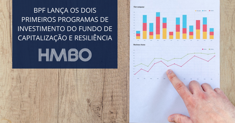 BPF lança os dois primeiros Programas de Investimento do Fundo de Capitalização e Resiliência