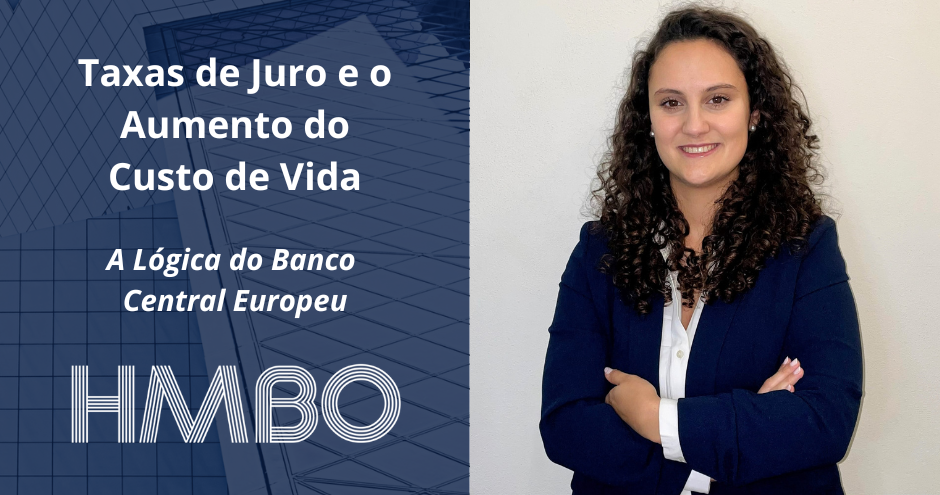 Taxas de Juro e o Aumento do Custo de Vida – A Lógica do Banco Central Europeu