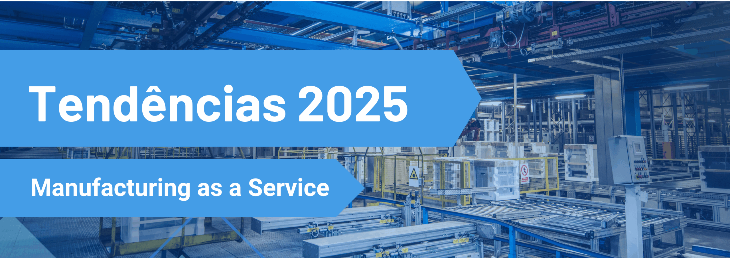 Tendências Manufacturing as a Service
