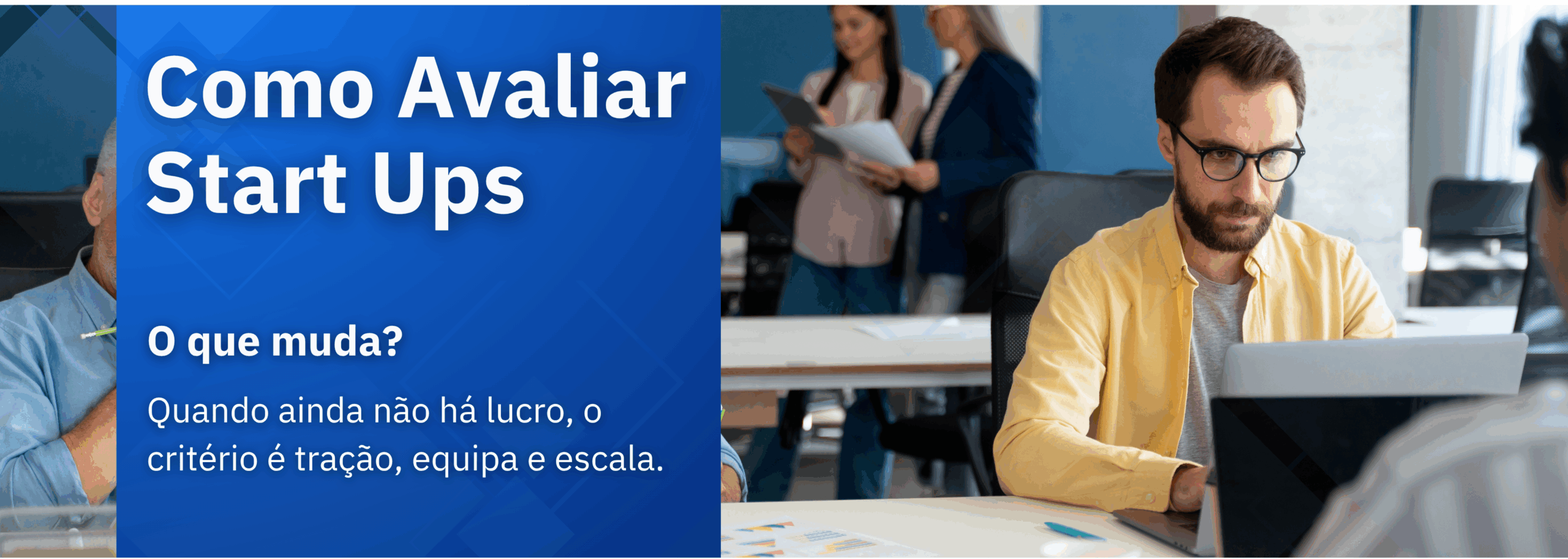 Avaliação Empresarial: Startups vs Empresas Consolidadas