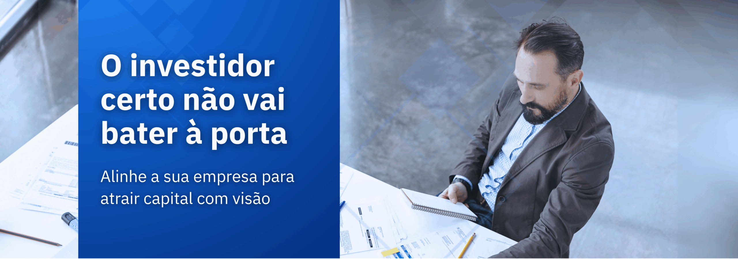 Capital alternativo em M&A: como atrair os investidores certos