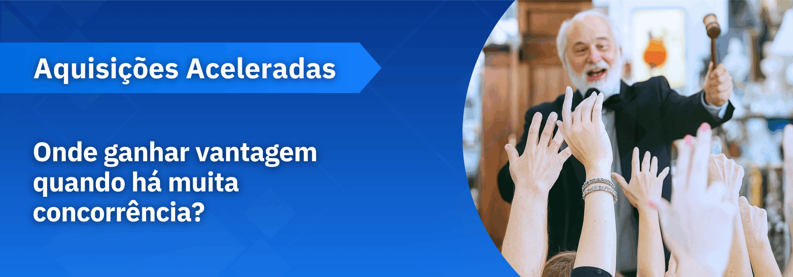 Aquisições Aceleradas