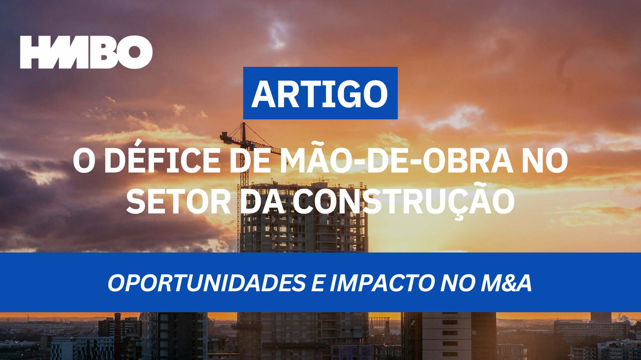 O défice de mão-de-obra no setor da construção